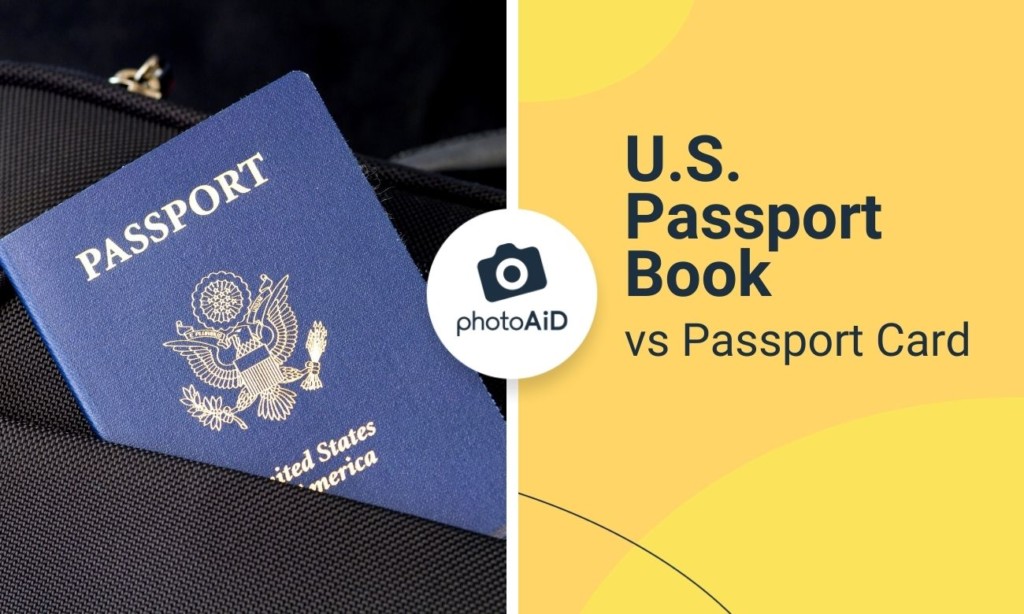 U.S. Passport Book or U.S. Passport Card Differences