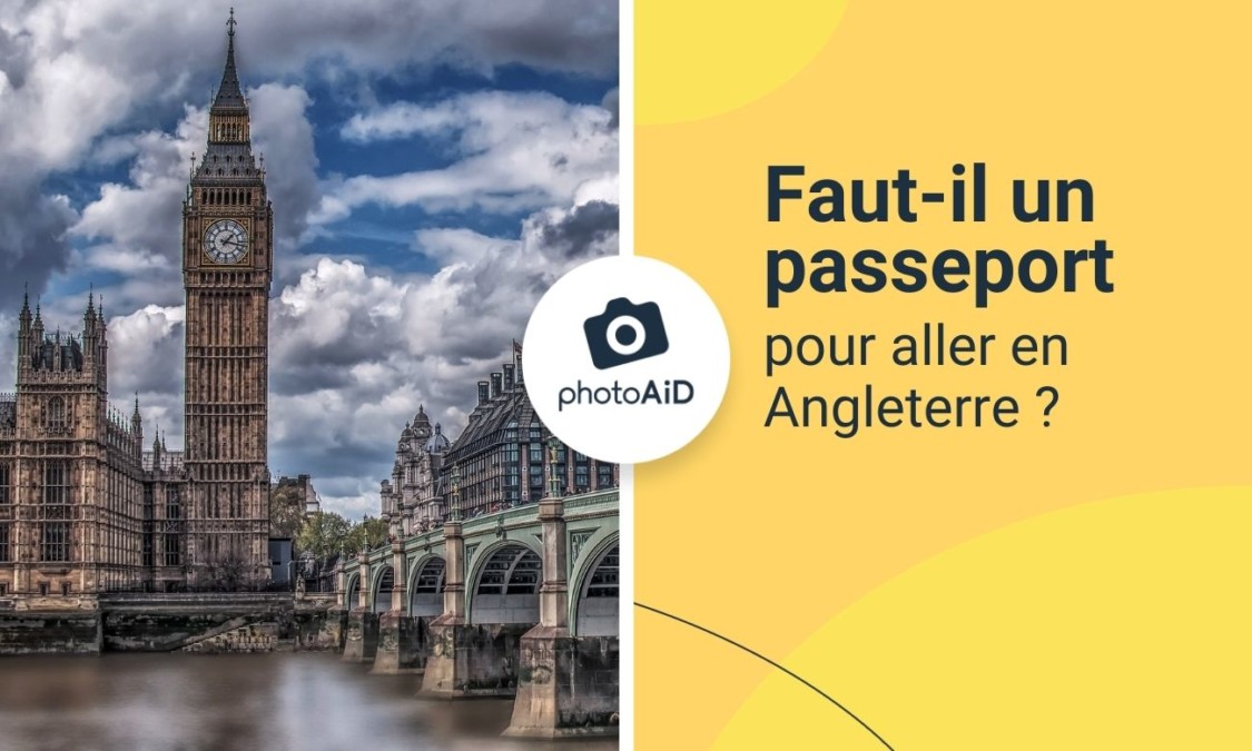 Fautil un passeport pour aller en Angleterre