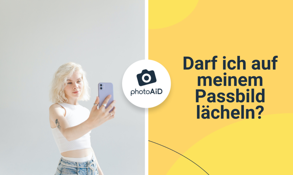Darf man auf Passfotos oder biometrischen Fotos lächeln?