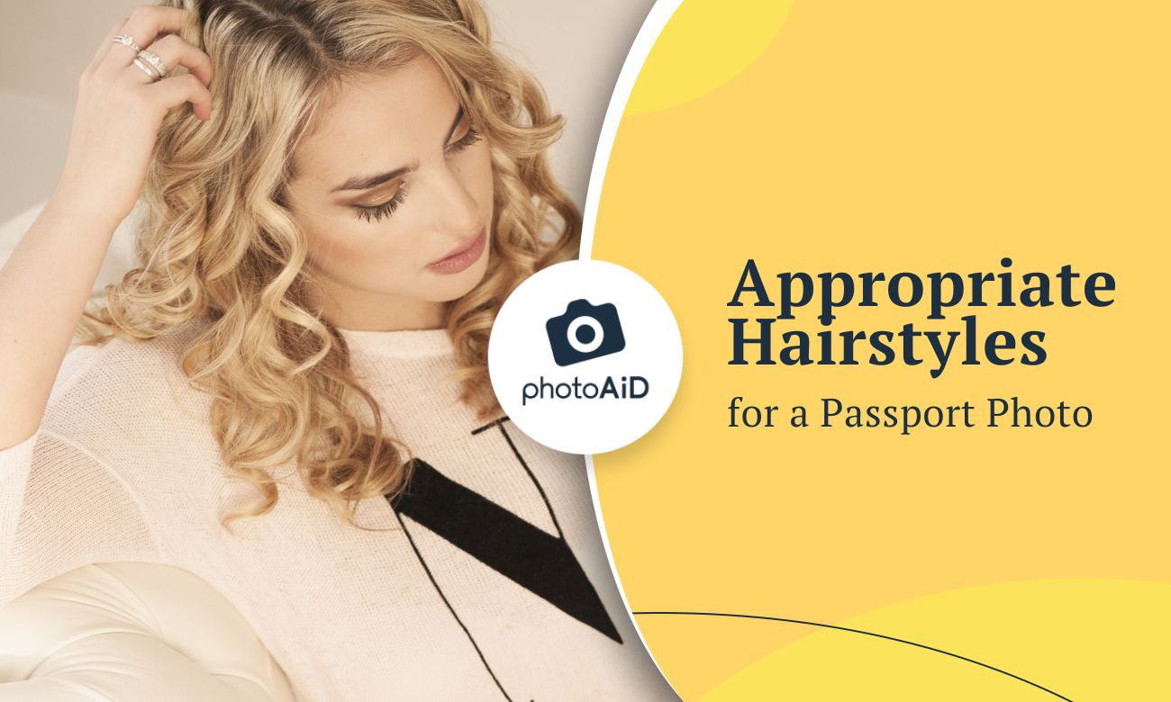 Hairstyle Requirements for . Passport Photos - What To Remember