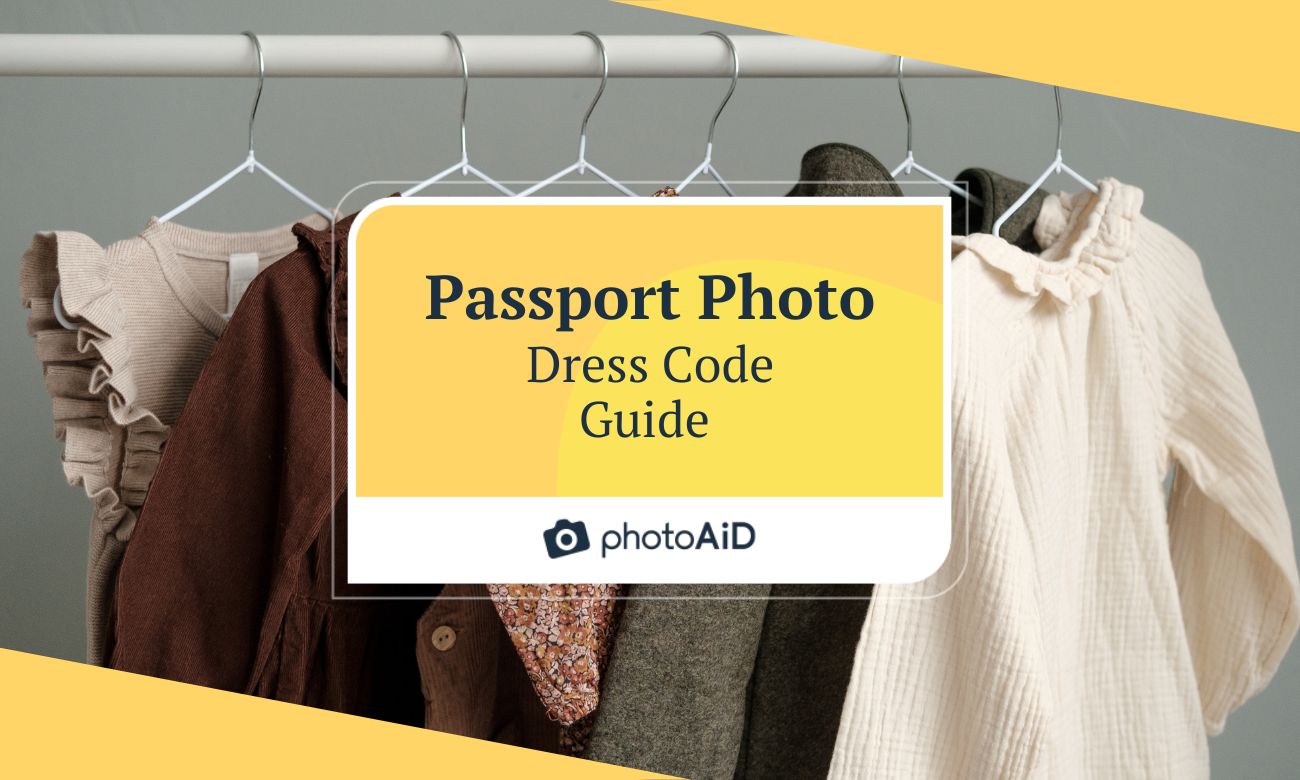 Passport Photo Dress Code 👔 [What to Wear]