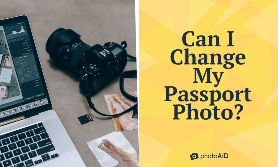 Can I Change My Passport Photo?