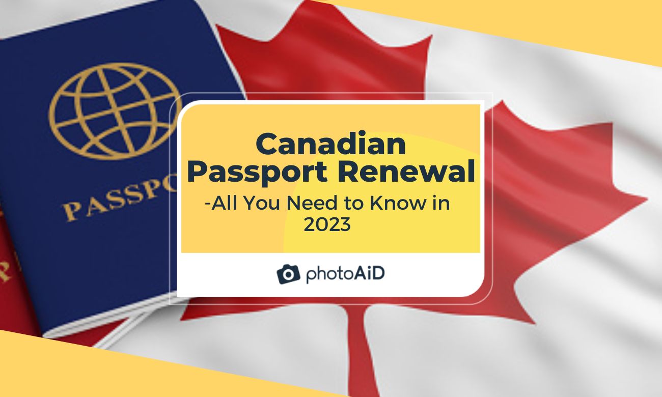 Canadian Passport Renewal - All You Need to Know