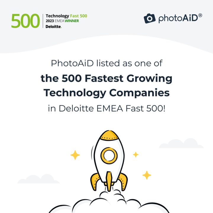 PhotoAiD listed as one of the 500 fastest-growing technology companies in the Deloitte EMEA Fast 500 for 2023